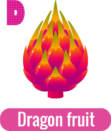 D for Dragon fruit