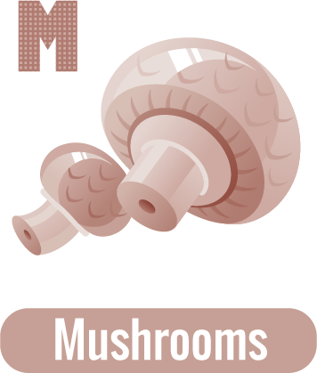 M for Mushroom